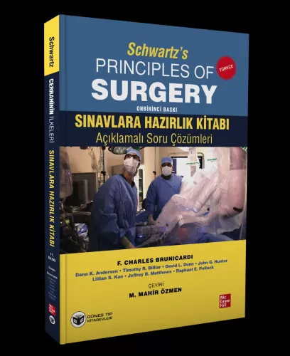 Schwartz's Principles Of Surgery Sınavlara Hazırlık Kitabı Açıklamalı Soru Çözümleri